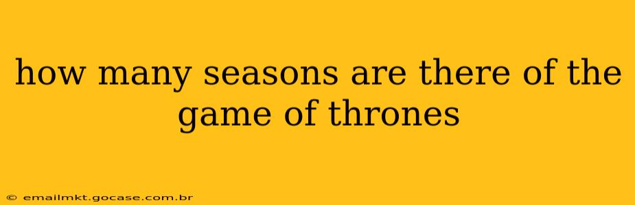 how many seasons are there of the game of thrones