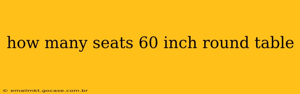 how many seats 60 inch round table
