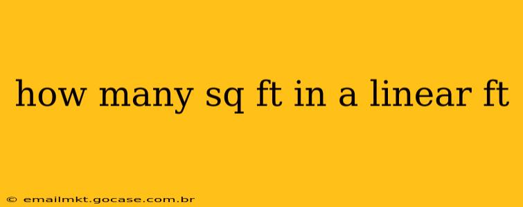 how many sq ft in a linear ft