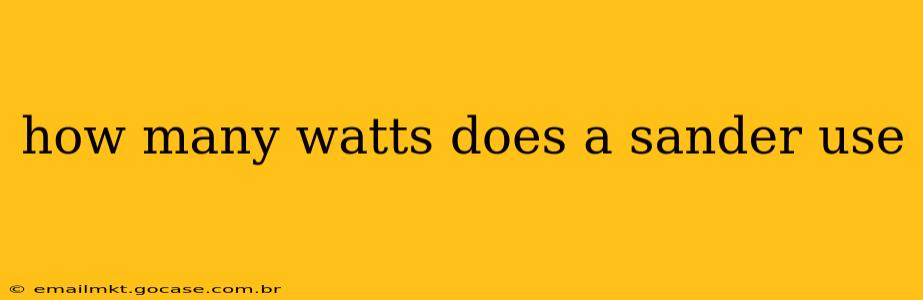 how many watts does a sander use