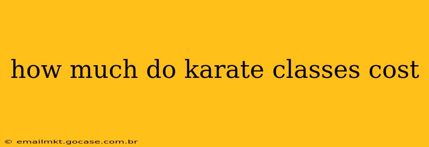 how much do karate classes cost