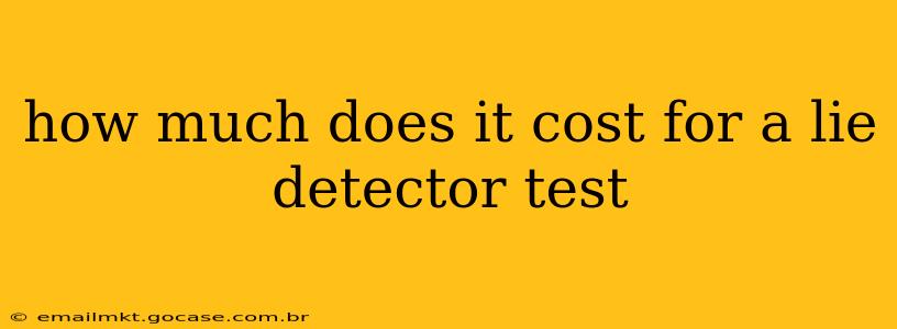 how much does it cost for a lie detector test
