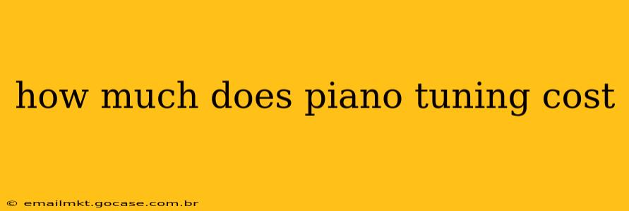 how much does piano tuning cost