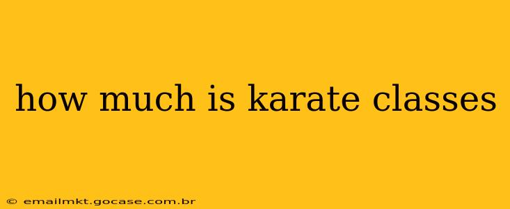 how much is karate classes