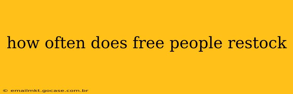 how often does free people restock