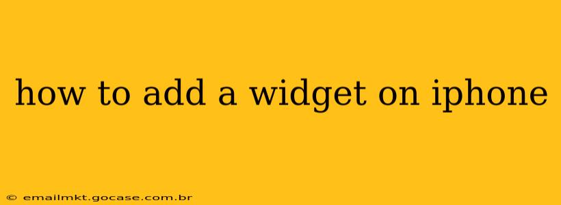 how to add a widget on iphone