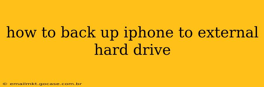 how to back up iphone to external hard drive