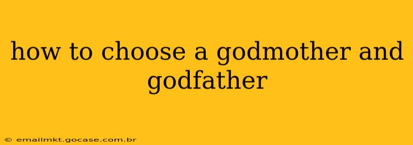 how to choose a godmother and godfather