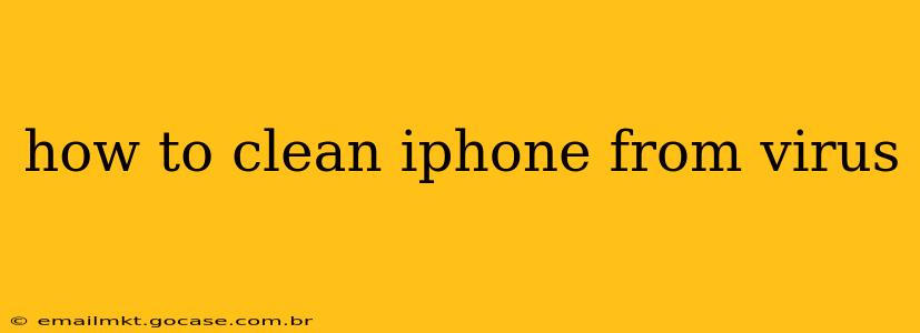 how to clean iphone from virus