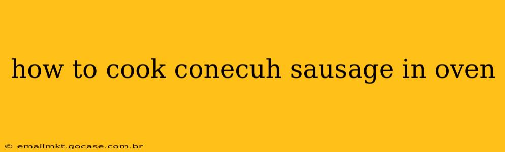 how to cook conecuh sausage in oven