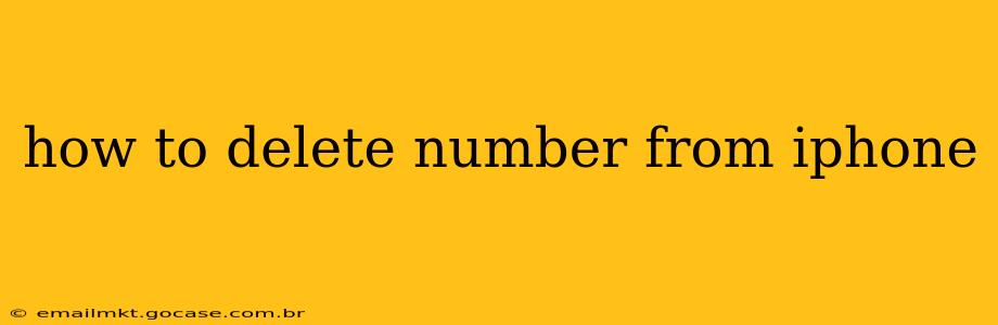 how to delete number from iphone