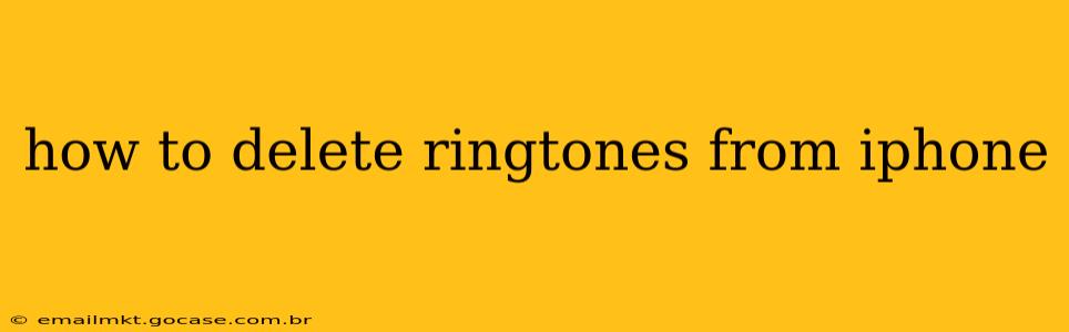 how to delete ringtones from iphone