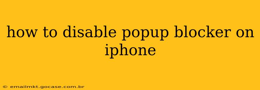 how to disable popup blocker on iphone