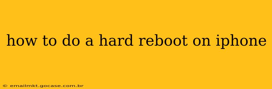how to do a hard reboot on iphone