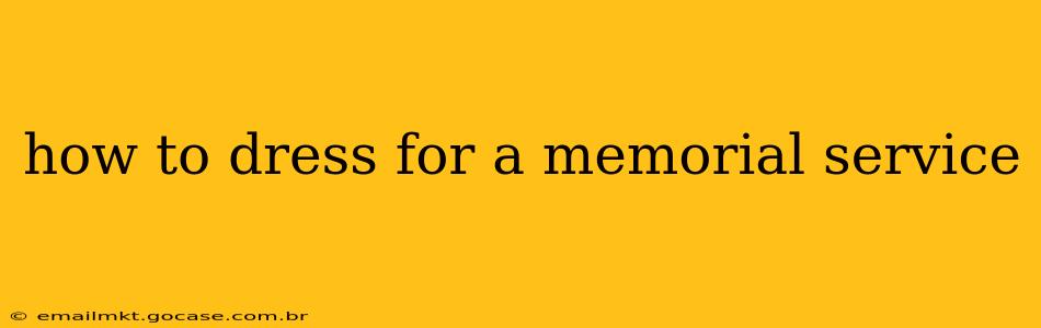 how to dress for a memorial service