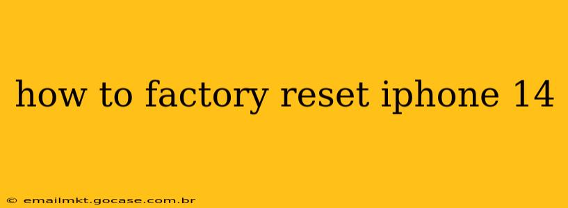 how to factory reset iphone 14