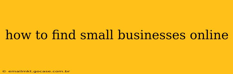 how to find small businesses online