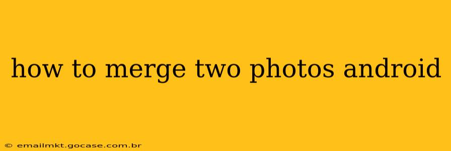 how to merge two photos android