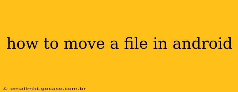 how to move a file in android
