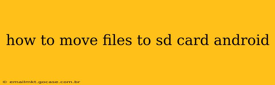 how to move files to sd card android