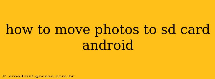 how to move photos to sd card android