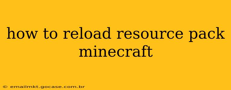 how to reload resource pack minecraft