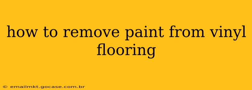 how to remove paint from vinyl flooring