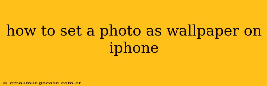 how to set a photo as wallpaper on iphone