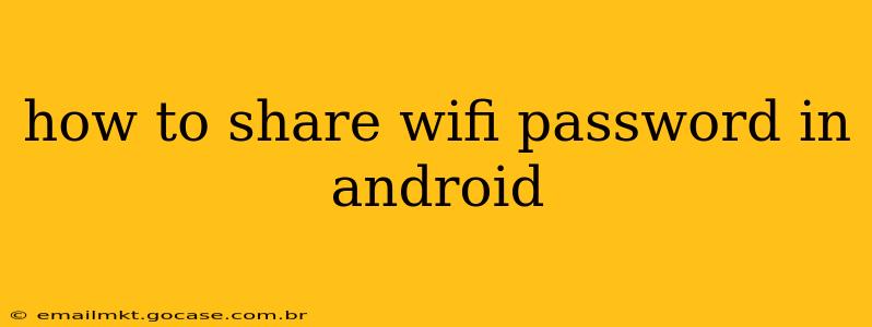 how to share wifi password in android
