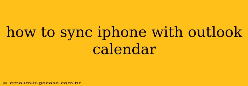 how to sync iphone with outlook calendar