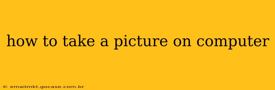 how to take a picture on computer