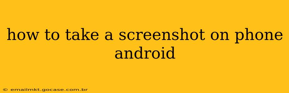 how to take a screenshot on phone android
