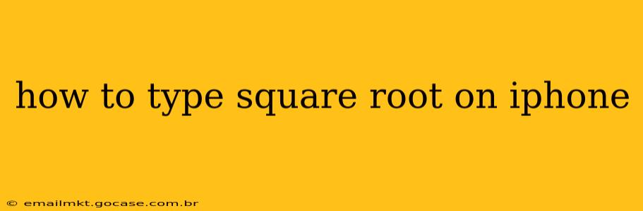 how to type square root on iphone