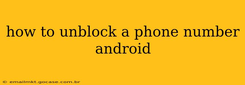 how to unblock a phone number android