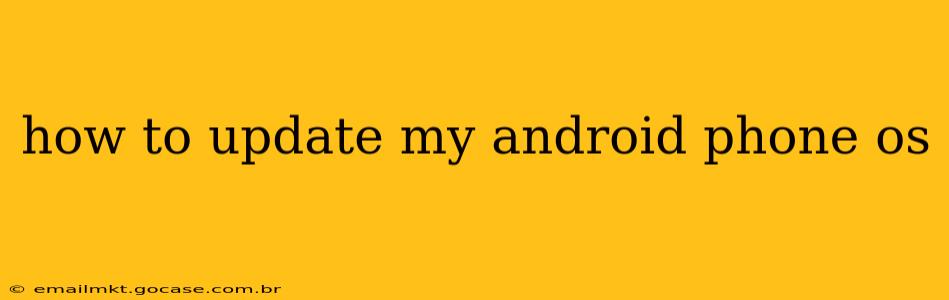 how to update my android phone os