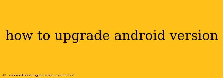 how to upgrade android version