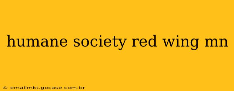humane society red wing mn