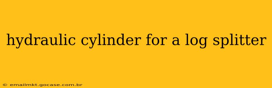 hydraulic cylinder for a log splitter