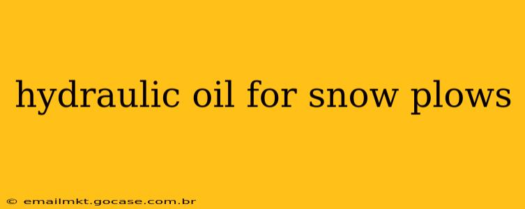 hydraulic oil for snow plows
