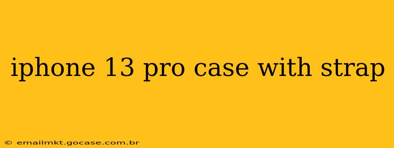 iphone 13 pro case with strap