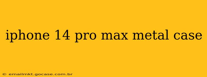 iphone 14 pro max metal case