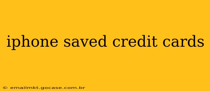 iphone saved credit cards