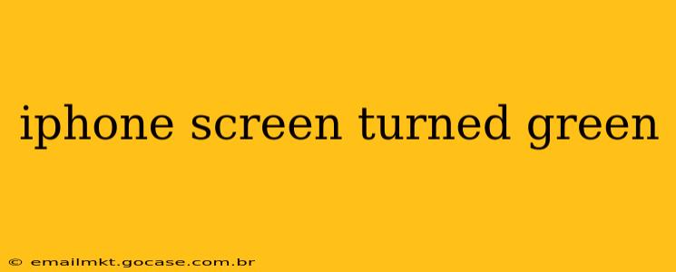 iphone screen turned green