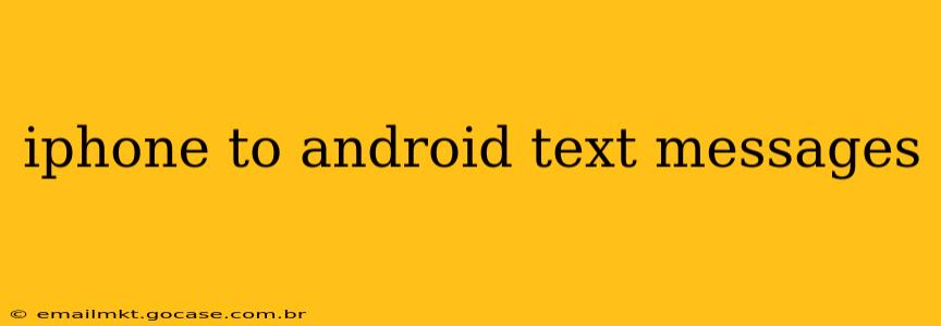 iphone to android text messages