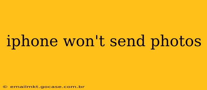iphone won't send photos