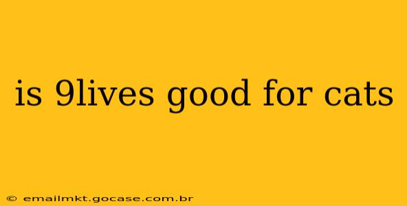 is 9lives good for cats
