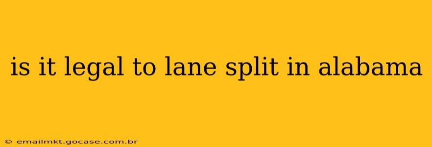 is it legal to lane split in alabama