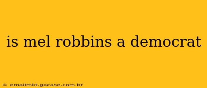is mel robbins a democrat