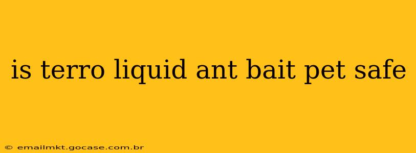 is terro liquid ant bait pet safe