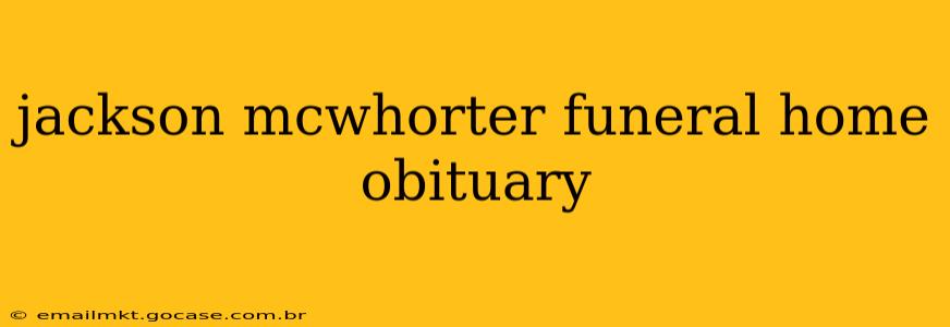 jackson mcwhorter funeral home obituary